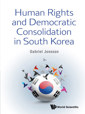 cover image of Human Rights and Democratic Consolidation In South Korea